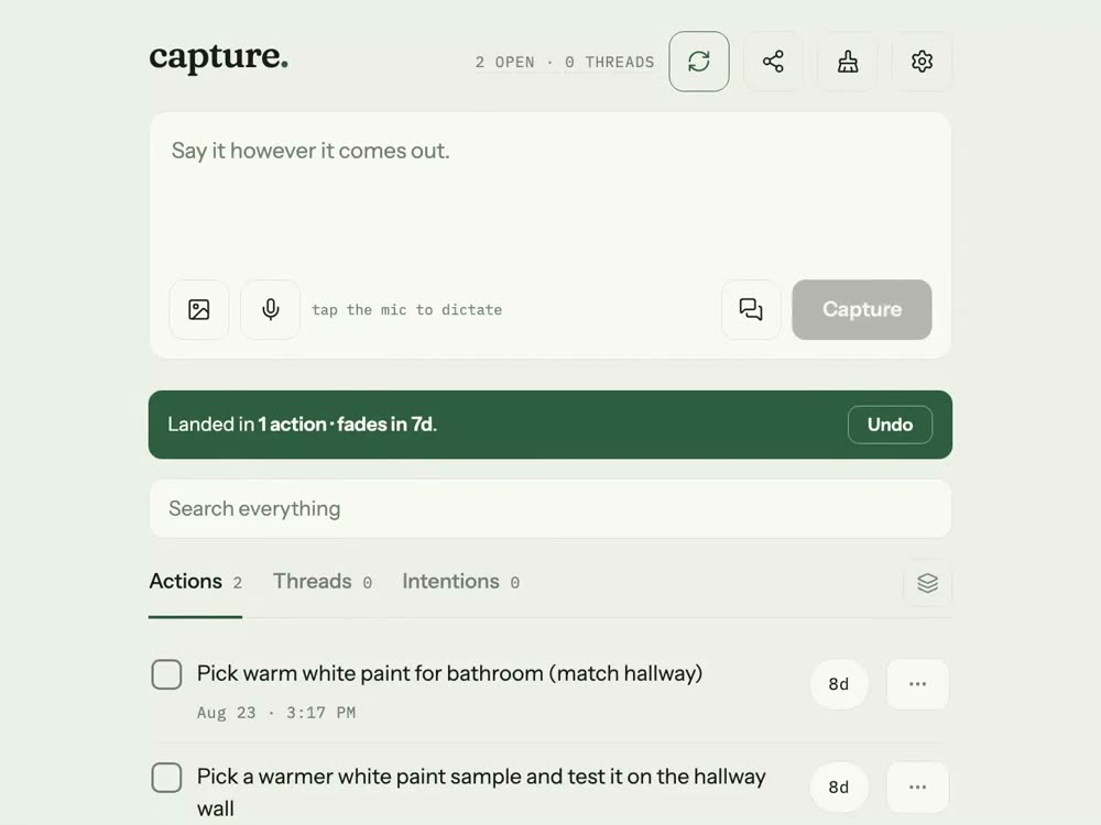 Capture after a thought was saved: a green banner reads Landed in 1 action, fades in 7d, above a list of actions.