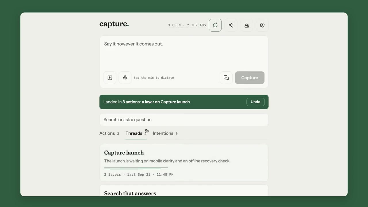 Capture's interface: a capture box, a confirmation that the thought landed in three actions, and a thread called Capture launch.